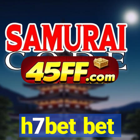 h7bet bet